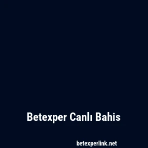 Betexper Canlı Bahis